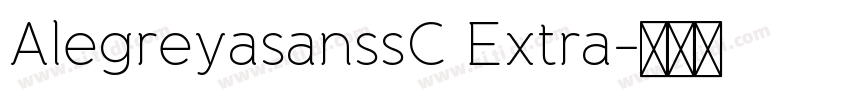 AlegreyasanssC Extra字体转换
